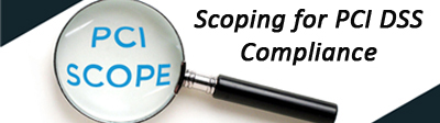 Magnifying glass Scoping for PCI DSS Compliance