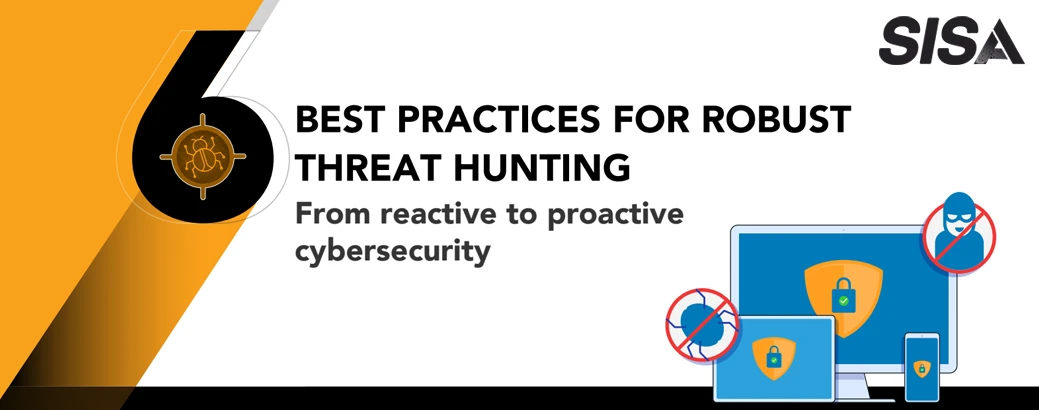 6 Best practices for robust Threat Hunting