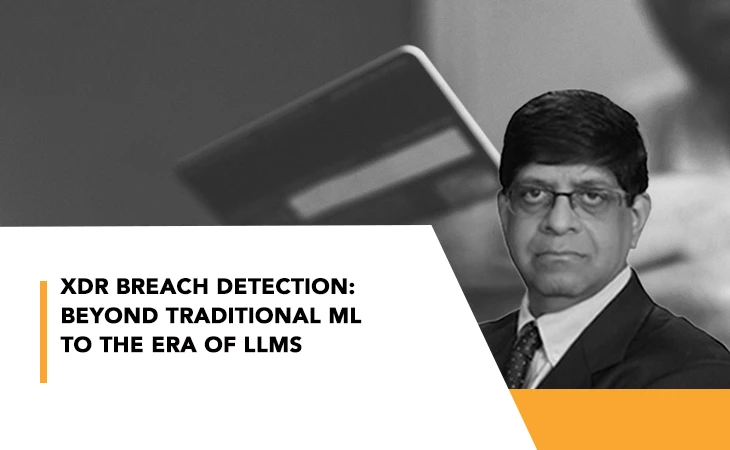 XDR Breach Detection: Beyond Traditional ML to the Era of LLMs cover