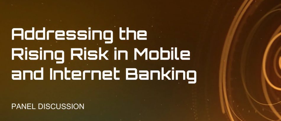 addressing-the-rising-risk-in-mobile-and-internet-banking