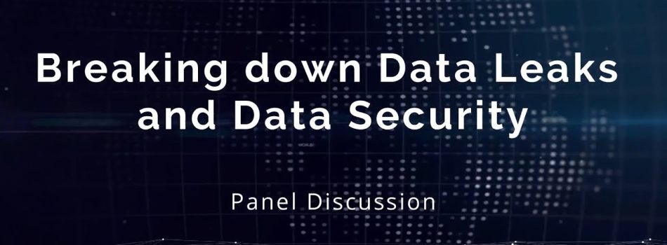 breaking-down-data-leaks-and-data-security breaking-down-data-leaks-and-data-security