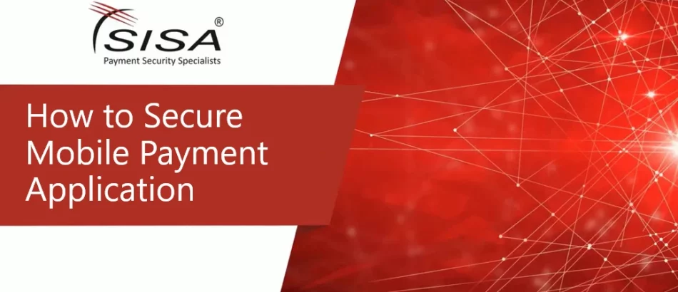 how-to-secure-mobile-payment-application how-to-secure-mobile-payment-application
