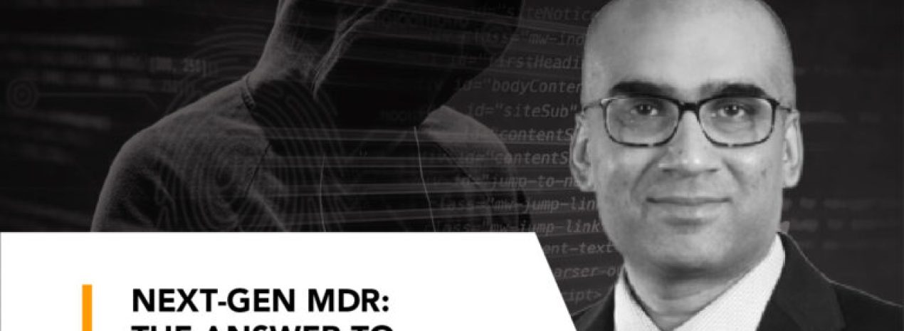 next-gen-mdr-the-answer-to-evolving-cyber-threats