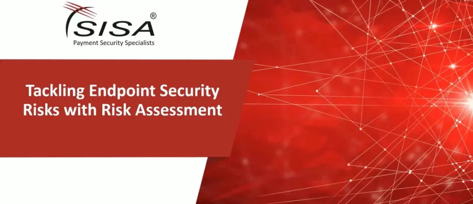tackling-end-point-security-risks-with-risk-assessment